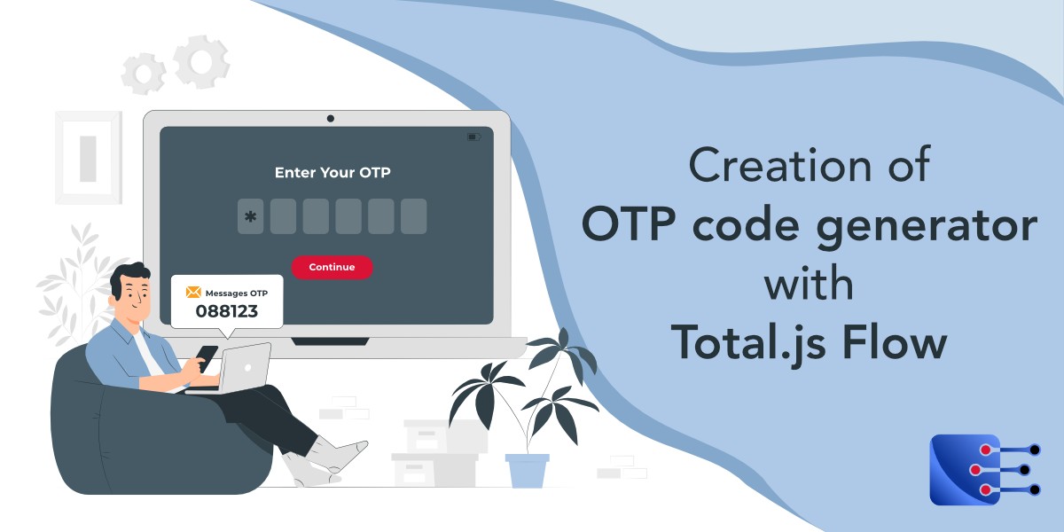 How to create OTP code generator with Total.js Flow?