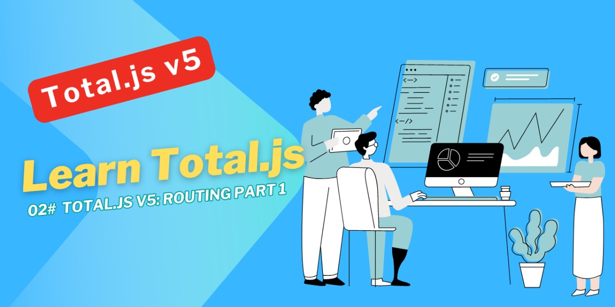 Total.js v5: Understanding standard routing